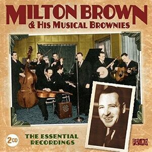 Milton Brown - Essential Recordings  CD